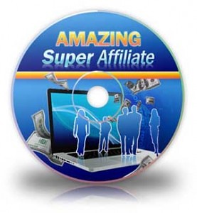 Amazing Super Affiliate - Video Series