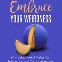 Embrace Your Weirdness MRR